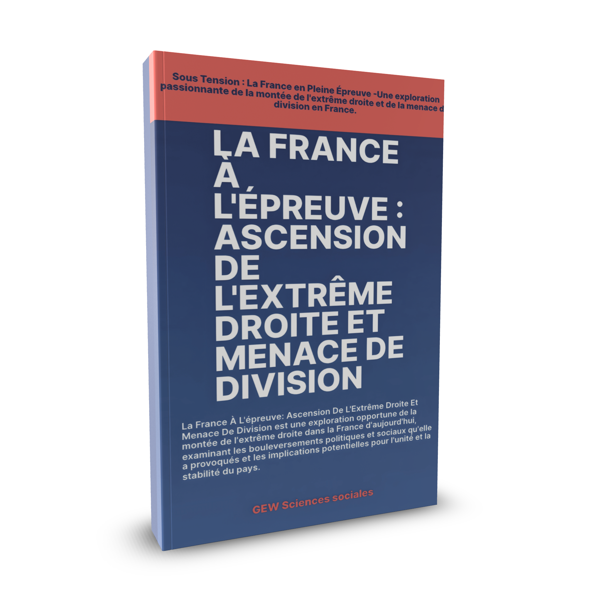 Sortie du livre : La France À L’épreuve: Ascension De L’Extrême Droite Et Menace De Division