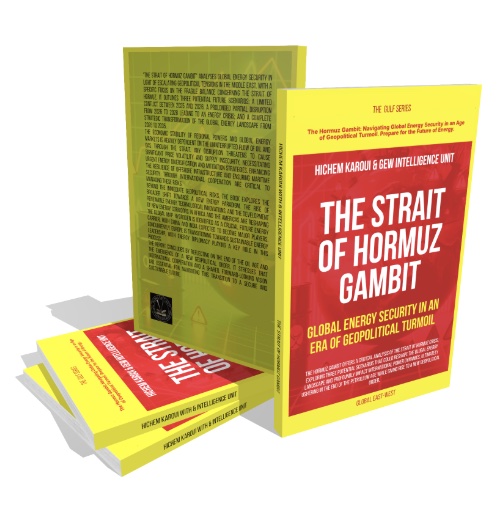 The Strait of Hormuz Gambit by by Hichem Karoui With GEW Intelligence Unit